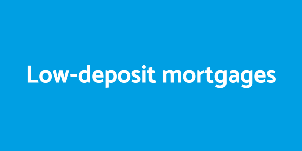 Low-deposit mortgage options